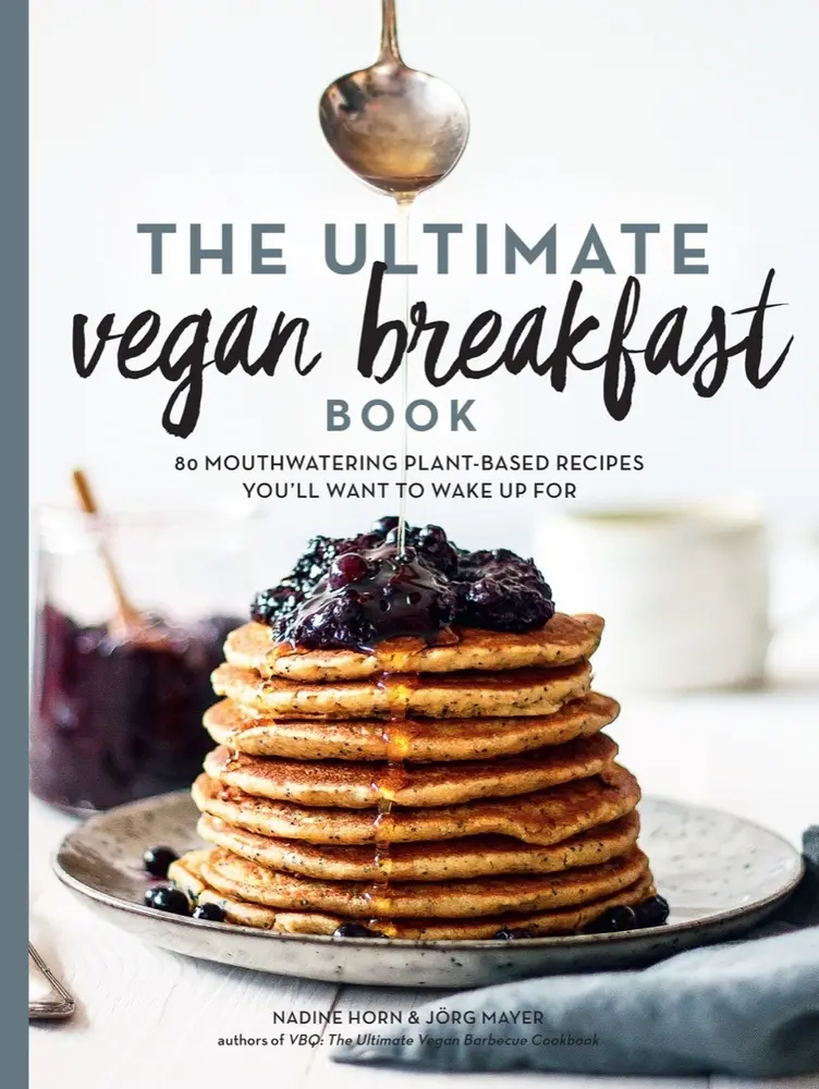 Used Book - The Ultimate Vegan Breakfast Book by Nadine Horn (2018 Ed, Softcover, English, 208pp, 1.5 lbs): 80 Balanced & Nutritious Plant-Based Recipes for Vegetarian Meals & Food, Tropical Smoothie Bowl Ideas to Boost Workouts