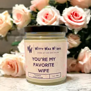 You’re My Favorite Wife - Funny Candle, Perfect for Valentine’s Day