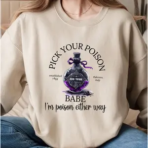 Pick Your Poison Babe Shirt, Aqua Tofana Poison Shirt, Feminism Shirt, Woman's Right Sweatshirt, Hoodie, T-Shirt