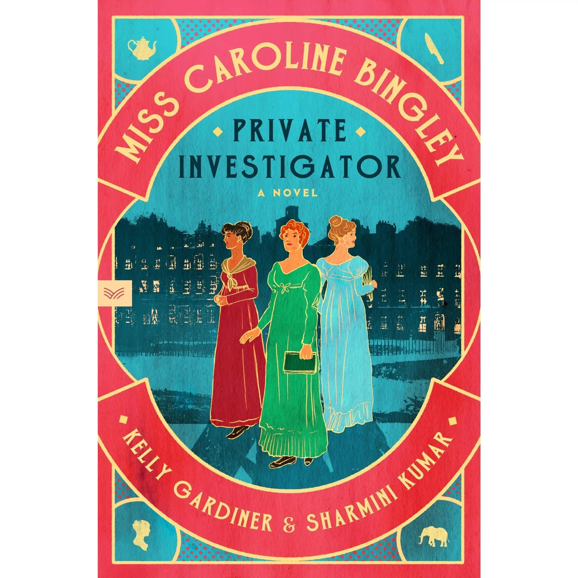 Miss Caroline Bingley, Private Investigator: A Novel by Kelly Gardiner | | Sharmini Kumar [Paperback Book]