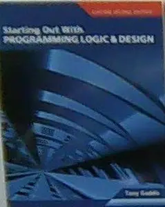 USED-Starting Out with Programming Logic and Design (Custom) by Tony Gaddis (Paperback)
