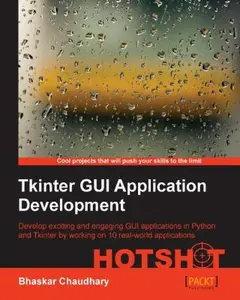 USED-Tkinter GUI Application Development Hotshot by Chaudhary, Bhaskar (Paperback)