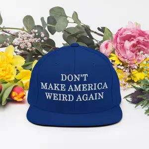 Don't Make America Weird Again Snapback Hat