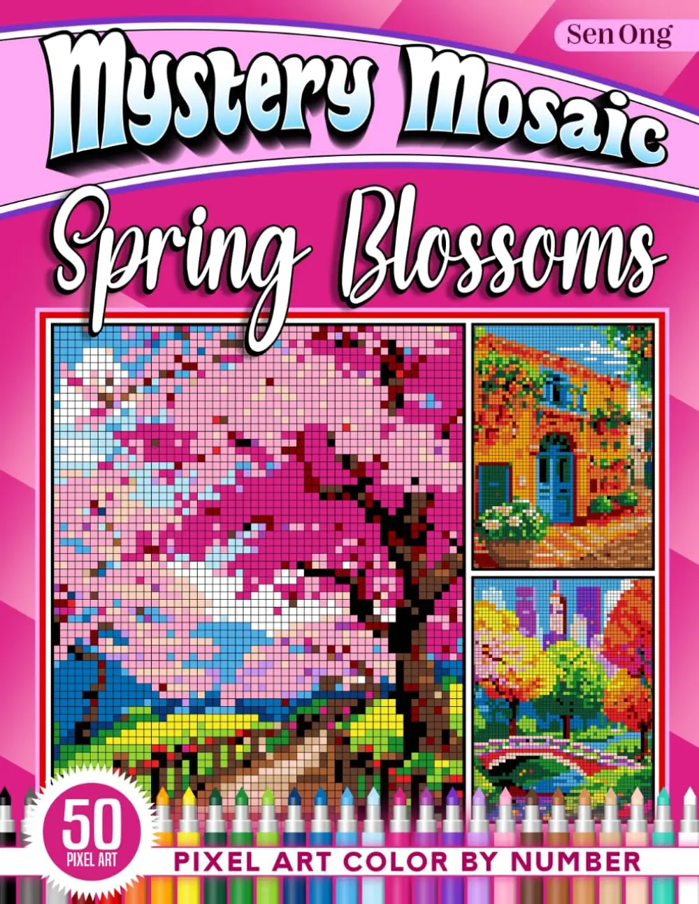 Spring Blossoms Mystery Mosaics Color by Number: 50 Pixel Art Scenes from Around the World