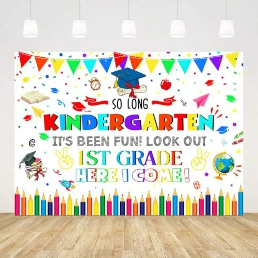 Kindergarten Graduate Backdrop So Long Kindergarten It's Been Fun Look Out 1st Grade Here I Come Photography Background White Congrats 2026 Kindergarten Graduation Party Decorations