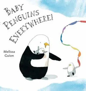 USED-Baby Penguins Everywhere! by Guion, Melissa (Hardcover)