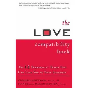 USED-The Love Compatibility Book: The 12 Personality Traits That Can Lead You to Your Soulmate by Hoffman, Edward (Paperback)