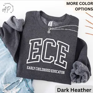 Early Childhood Educator  Short-sleeve T-Shirt / Sweatshirt  , ECE Tee, Gift for Daycare Teacher, Daycare Babysitter Hoodie