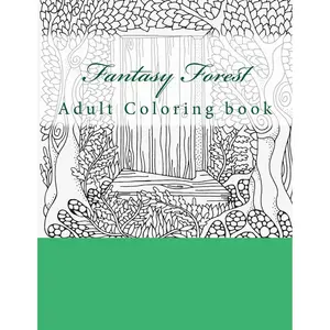 The Fantasy Forest Adult Coloring book (Mayo Family Adult Coloring Books) Paperback – April 4, 2016