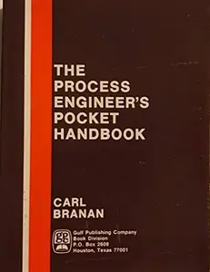 USED-Process Engineers Pocket Handbook by Carl Branan (Paperback)