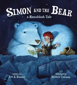 USED-Simon and the Bear: A Hanukkah Tale by Kimmel, Eric A. (Hardcover)