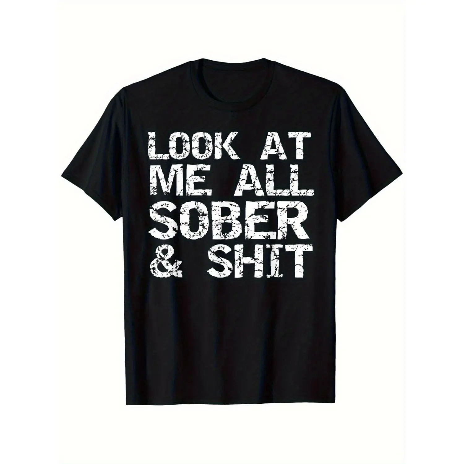 "Funny Sobriety T-Shirt - 'Look at Me, I'm Sober' Addiction Recovery Gift Tee - Black with White Print"