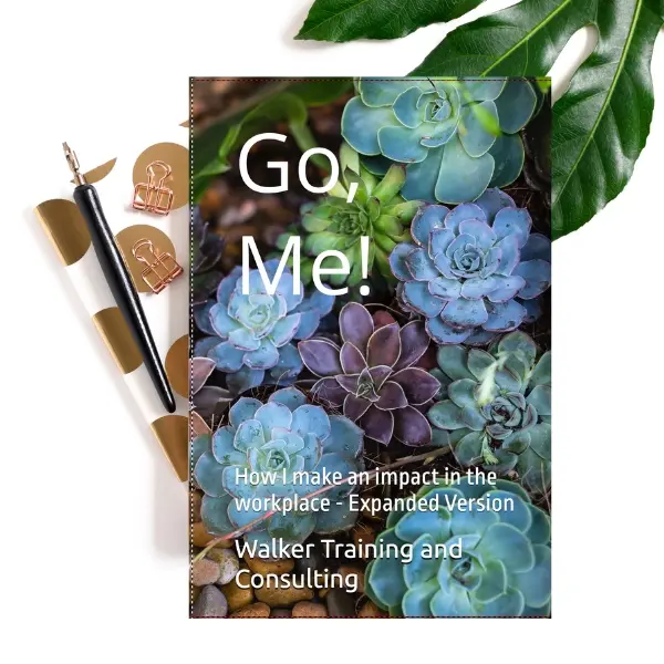 Go, Me!: Workplace Impact-Building Journal, Skills-Based Performance Results Workbook for Career Development