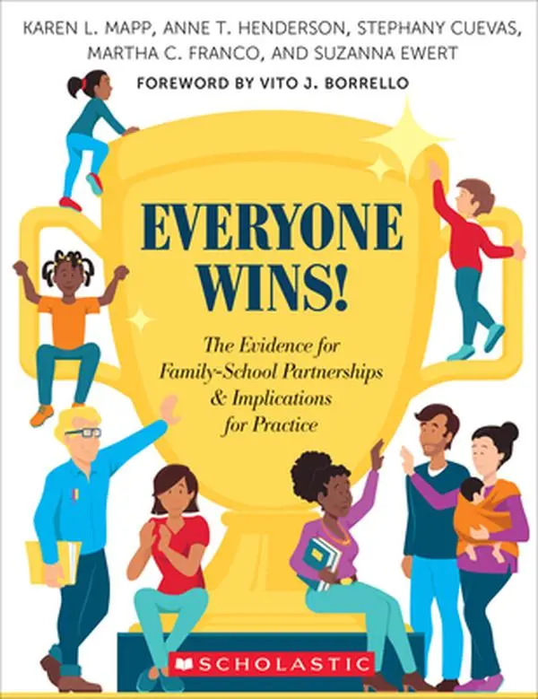 Everyone Wins!: The Evidence for Family-School Partnerships and Implications for Practice -- Karen L. Mapp, Paperback