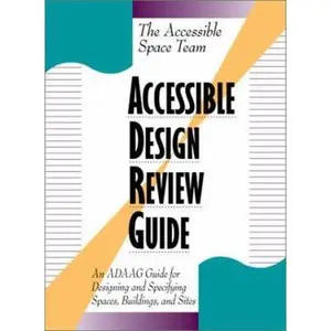 USED-Accessible Design Review Guide: An ADAAG Guide for Designing and Specifying Spaces, Buildings, and Sites by Mary Joyce Hasell (Hardcover)