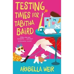 USED-Testing Times for Tabitha Baird: Volume 2 by Weir, Arabella (Paperback)