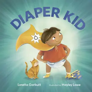 Diaper Kid -- Loretta Garbutt - Hardcover