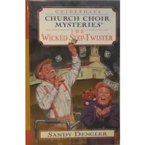 USED-The Wicked Step-Twister (Church Choir Mysteries #1) by Sandy Dengler (Hardcover)
