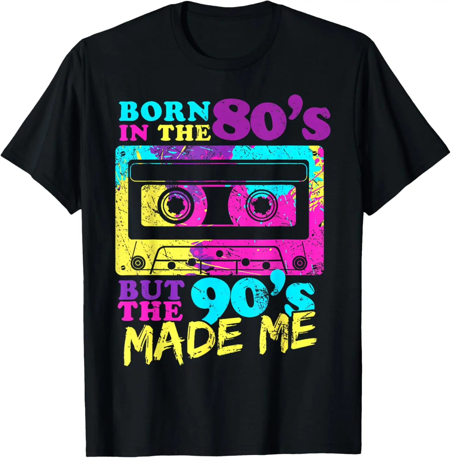 100% Cotton Vintage Cassette Born In The 80s But 90s Made Me I 