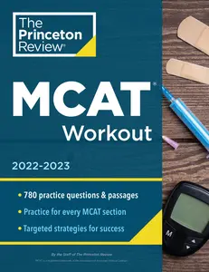 USED-MCAT Workout, 2022-2023: 780 Practice Questions & Passages for MCAT Scoring Success by The Princeton Review (Paperback)
