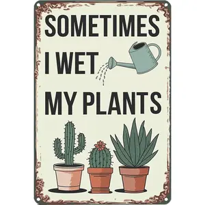 Garden Gifts Sometimes I Wet My Plants Tin Signs-Vintage Signs Metal Gifts for Plant Lovers,Outside Decorations for Yard for Home Garden Greenhouse Living Room Bedroom Outdoor Decor 8X12inch