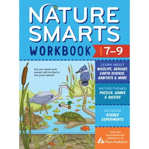 Nature Smarts Workbook, Ages 7–9 by The Environmental Educators of Mass Audubon [Paperback Book]