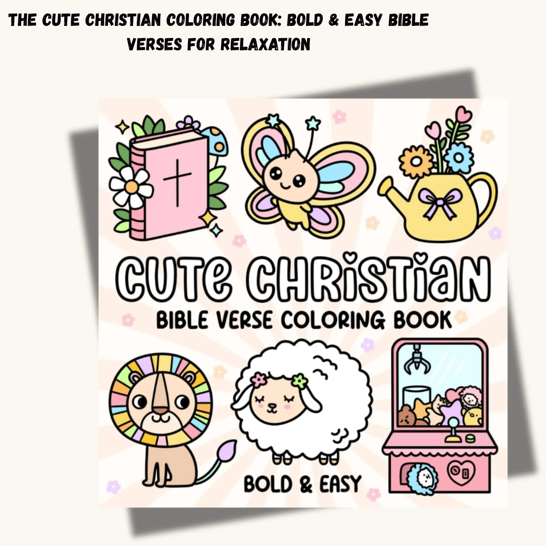 The Cute Christian Coloring Book: Bold & Easy Bible Verses for Relaxation Enthusiast Style