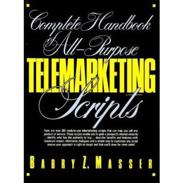 USED-Complete Handbook of All-Purpose Telemarketing Scripts by Barry Masser (Unknown)