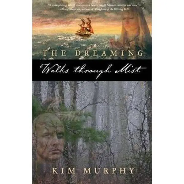 USED-The Dreaming: Walks Through Mist by Murphy, Kim (Paperback)