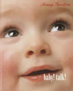 USED-Baby! Talk! by Penny Gentieu (Hardcover)