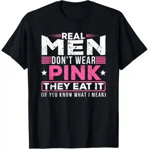 Real men don't wear pink, they eat their sexy perverted mouth cat t-shirt Casual Fabric zxy09