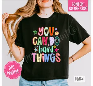 You Can Do Hard Things Cropped Comfort Colors Tee, Trendy Tshirt for Women