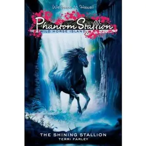 USED-Phantom Stallion: Wild Horse Island #2: The Shining Stallion by Farley, Terri (Paperback)