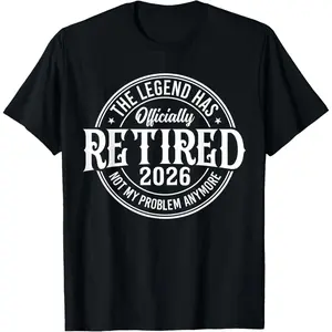 Vintage Retired 2026 Not My Problem Anymore Retirement 2026 T-Shirt