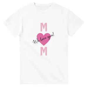 We Love You Mom T-Shirt – Mother's Day Gift for Women, Mama Heart Graphic Tee, Cute Mom Shirt from Daughter Son Kids, Happy Mother's Day 2026 Shirt for Men Women Youth