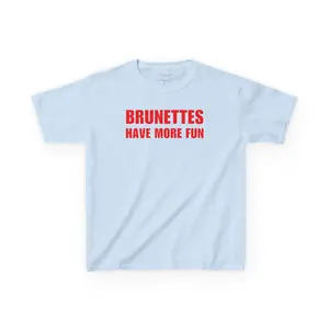 Brunettes Have More Fun Baby Tee
