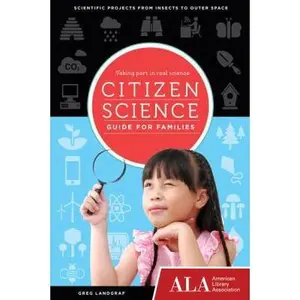 USED-Citizen Science Guide for Families: Taking Part in Real Science by Landgraf, Greg (Paperback)