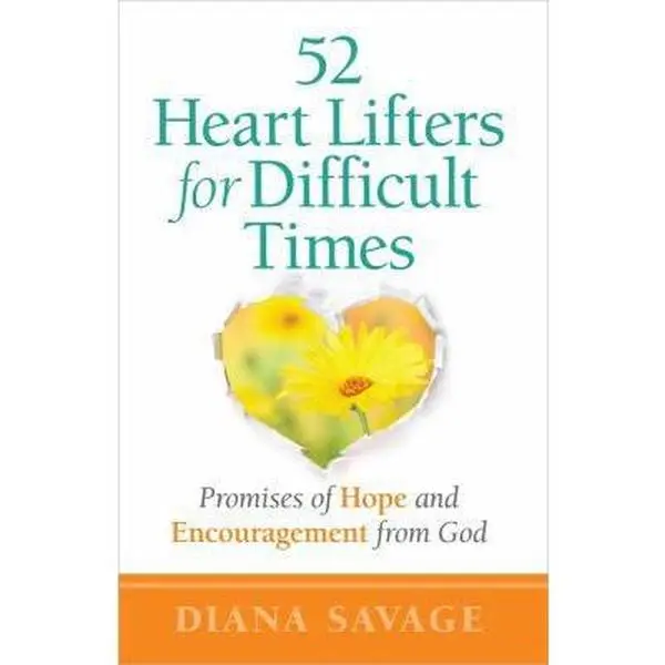 USED Book - 52 Heart Lifters for Difficult Times: Promises of Hope and Encouragement from God by Diana Savage (Paperback) - english