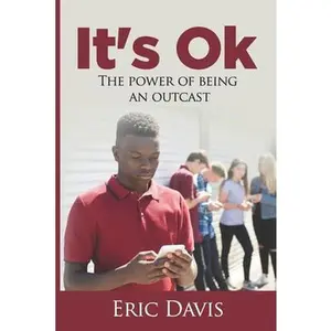 USED-It's Ok: The Power Of Being An Outcast by Davis, Eric (Paperback)