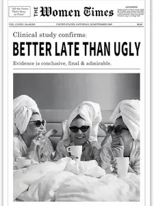 Vintage Women Times Black and White Newspaper Wall Art Better Late Than Ugly Poster