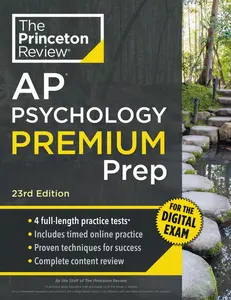 Princeton Review AP Psychology Premium Prep, 23rd Edition: 4 Practice Tests + Digital Practice on the internet + Content Review -- The Princeton Review - Paperback