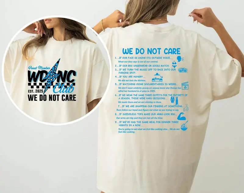 2-sided We Do Not Care Club Shirt, I Don't Care T-shirt, Menopause Perimenopause Shirt, Full Colors, Full Sizes, For Men, For Women