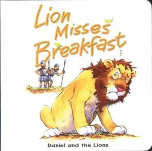 USED-Lion Misses Breakfast: Daniel and the Lions (Bible Animal Board Books) by Tim Dowley (Unknown)