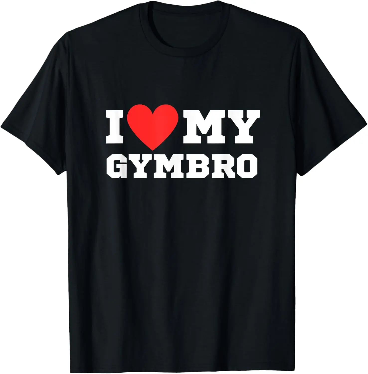 I love my gymbro | y2k | sigma funny | red heart T-Shirt Pure Cotton Graphic Tees Menswear Top: Gifts for Men & Women
