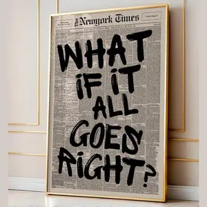Retro What If It All Goes Right Newspaper Poster, Typography Poster, Trendy Wall Art, Aesthetic Print, Motivational Poster,