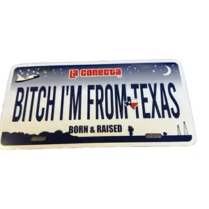 Im from Texas Novelty License Plate - "BITCH I'M FROM TEXAS" Design with "BORN & RAISED" Text