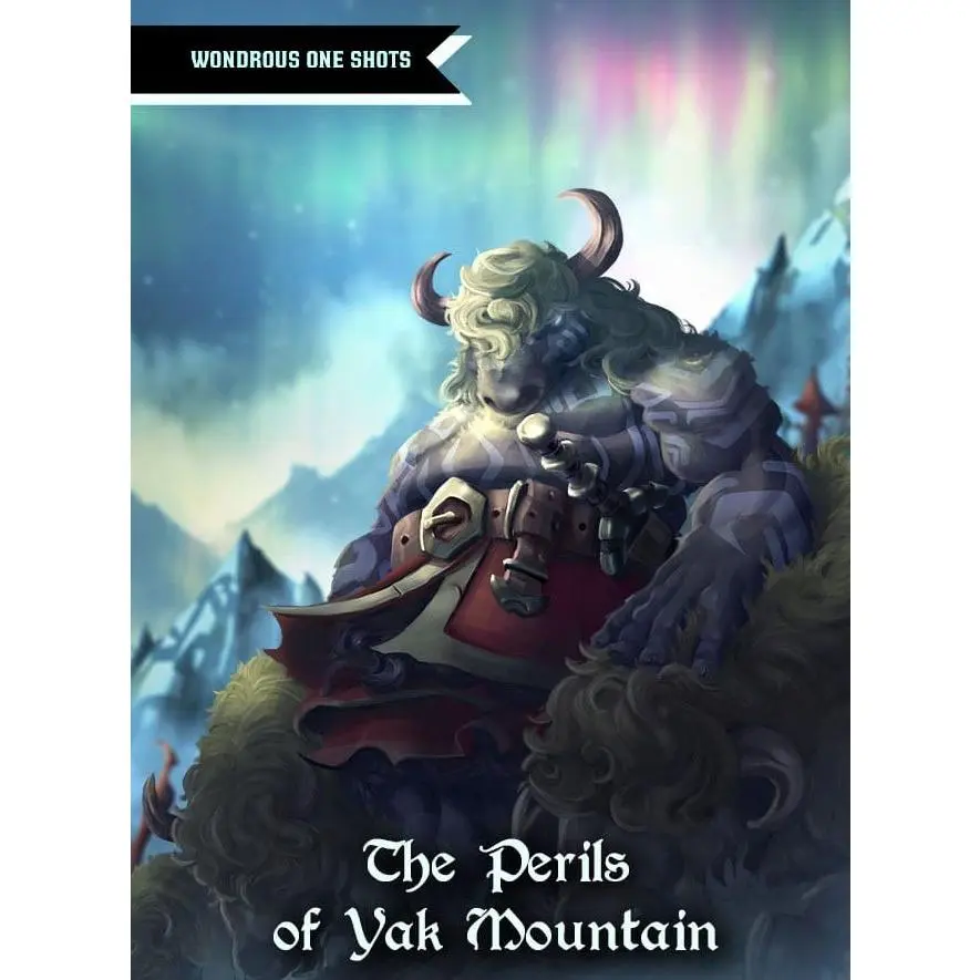 Perils of Yak Mountain, A One Shot Adventure