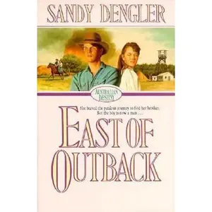 USED-East of Outback (Australian Destiny Series, Book 4) by Sandy Dengler (Paperback)