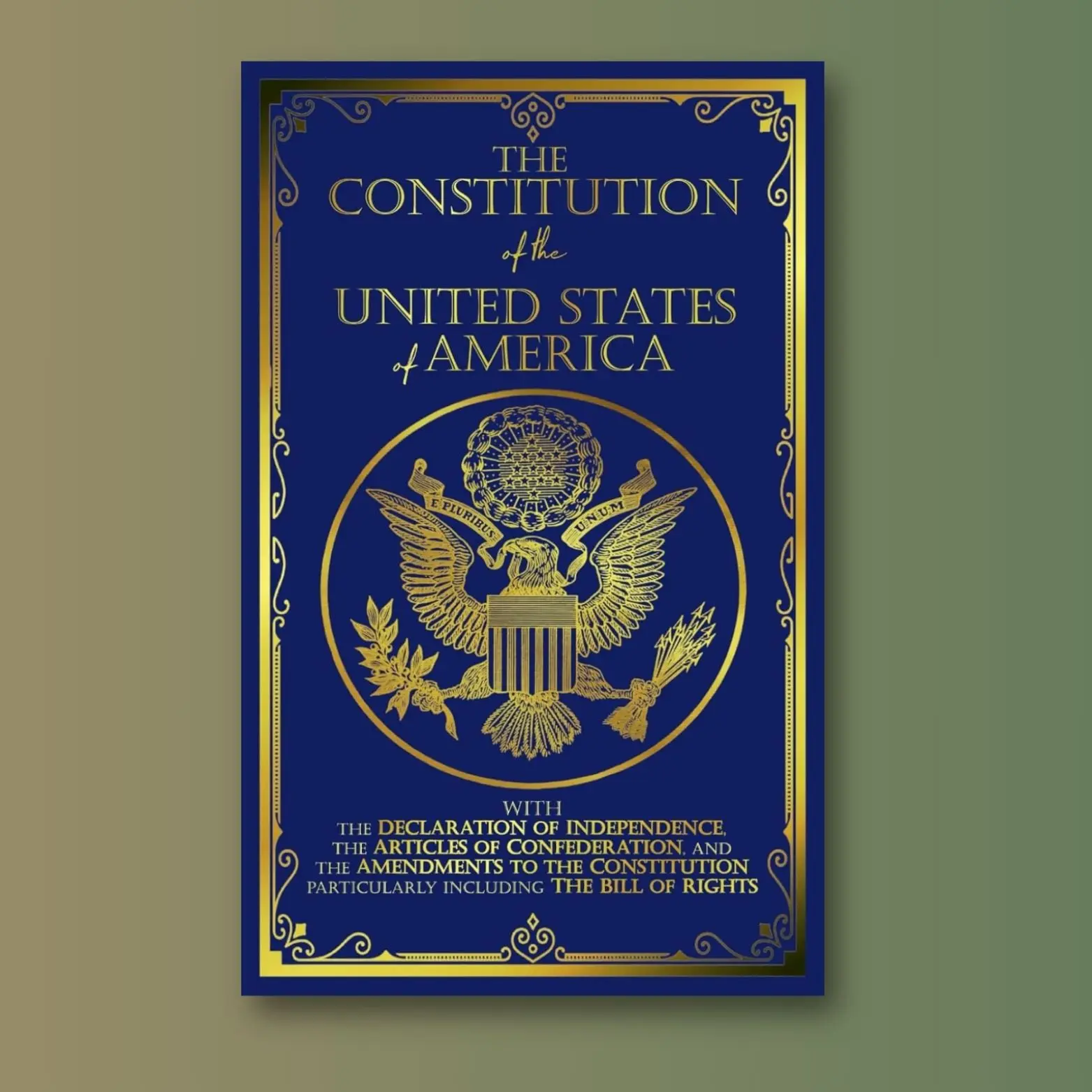 America's Founding Documents: The Complete Collection - The Constitution, Declaration of Independence, and Bill of Rights