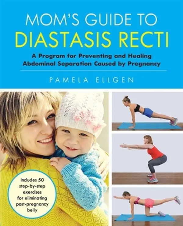 USED Book - Mom's Guide to Diastasis Recti: A Program for Preventing and Healing Abdominal Separation Caused by Pregnancy by Ellgen, Pamela (Paperback) - english